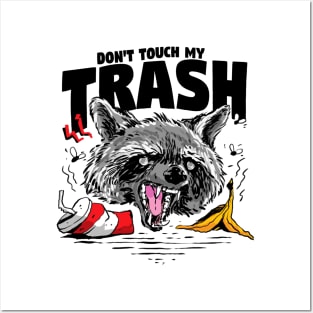 Funny Raccoon Live Fast Eat Trash Don't Touch My Trash Posters and Art